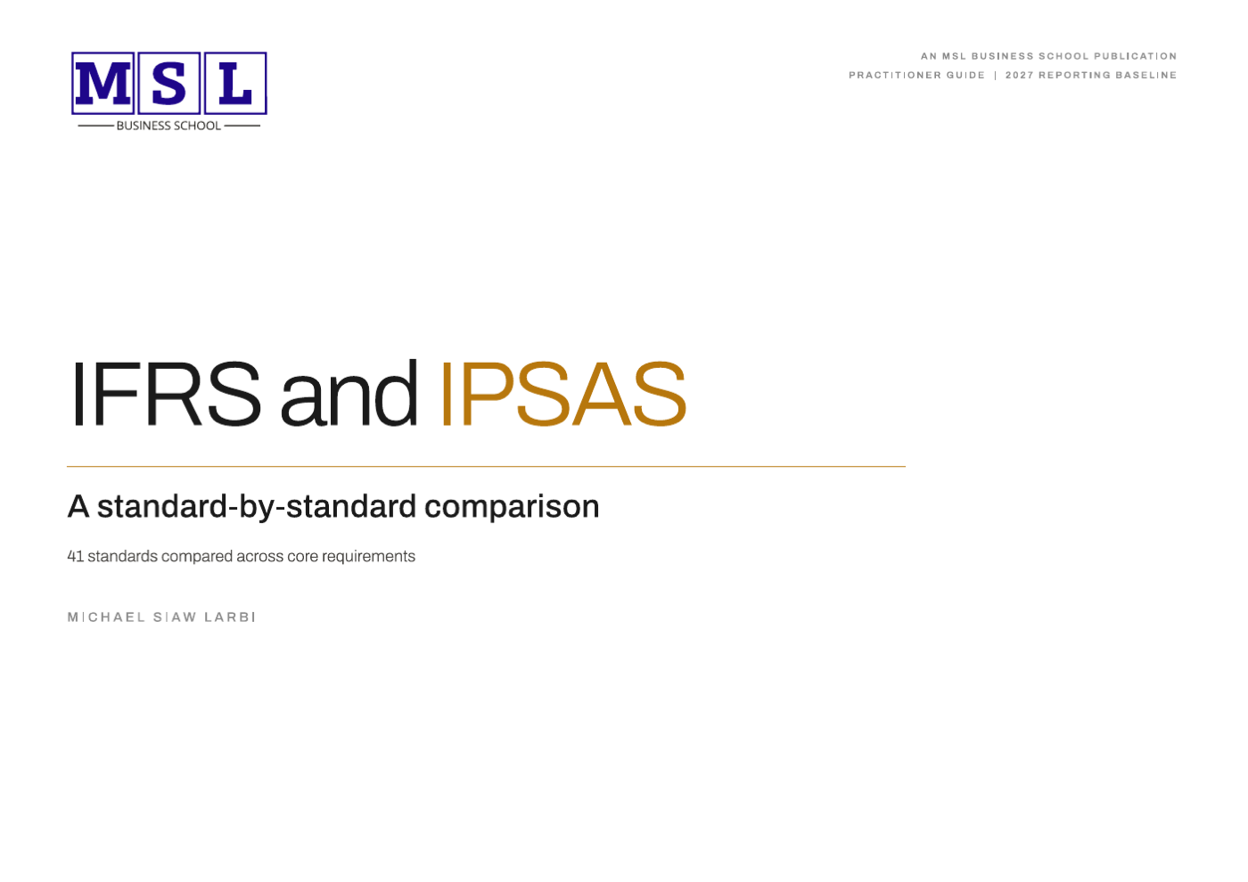 IFRS and IPSAS: A Standard-by-Standard Comparison by Michael Siaw Larbi